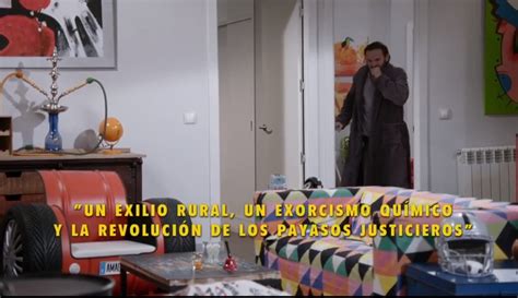 Un exilio rural, un exorcismo químico y la revolución de los。